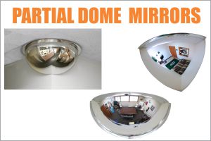 Partial Dome Mirrors